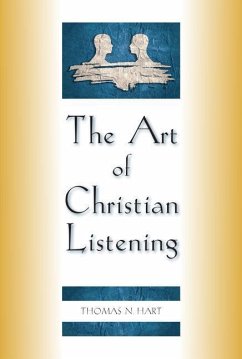 The Art of Christian Listening - Hart, Thomas M.