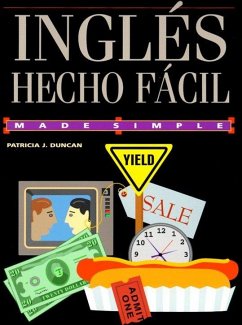 Ingles Hecho Facil = English Made Easy - Duncan, Patrice J.