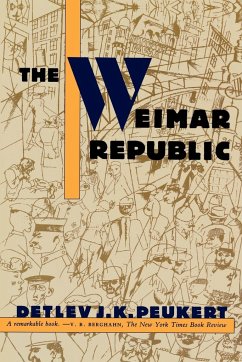 The Weimar Republic - Peukert; Peukert, Detlev J. K.