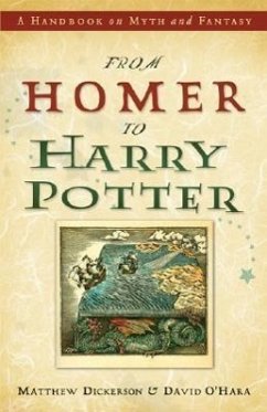 From Homer to Harry Potter - Dickerson, Matthew; O'Hara David
