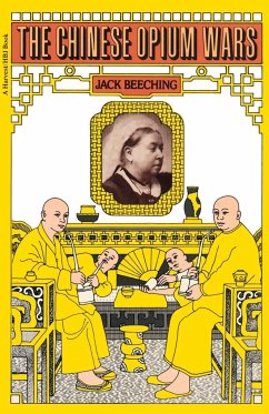 The Chinese Opium Wars - Beeching, Jack