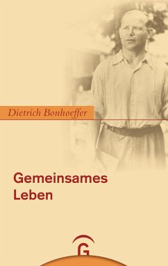 Gemeinsames Leben - Bonhoeffer, Dietrich