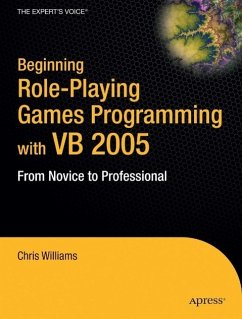 Beginning Role-Playing Games Programming with VB 2005: From Novice to Professional - Williams, Chris