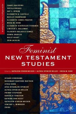 Feminist New Testament Studies - Wicker, Kathlenn O'Brien;Dube, Musa W.;Spencer-Miller, Althea