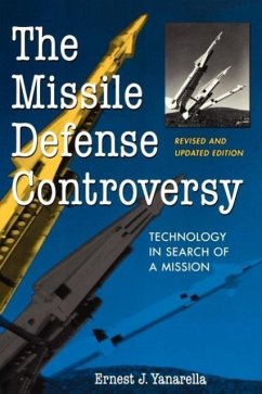 The Missile Defense Controversy - Yanarella, Ernest J