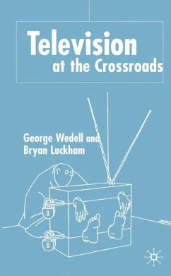 Television at the Crossroads - Wedell, G.;Luckham, B.