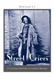 Street Criers: A Cultural History of Chinese Beggars