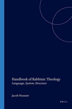 Handbook of Rabbinic Theology - Neusner, Jacob