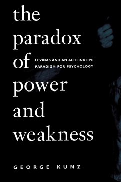 The Paradox of Power and Weakness - Kunz, George