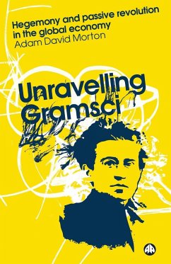 Unravelling Gramsci - Morton, Adam David