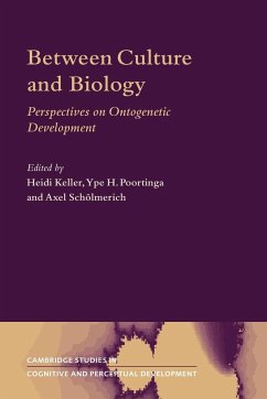 Between Culture and Biology - Keller, Heidi / Poortinga, H. / Schölmerich, Axel (eds.)