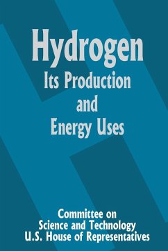 Hydrogen Its Production and Energy Uses - Committee on Science and Technology U S