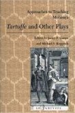 Approaches to Teaching Molière's Tartuffe and Other Plays