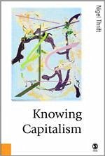 Knowing Capitalism - Thrift, Nigel
