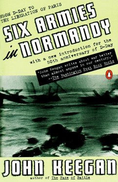 Six Armies in Normandy - Keegan, John