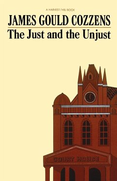 The Just and the Unjust - Cozzens, James Gould