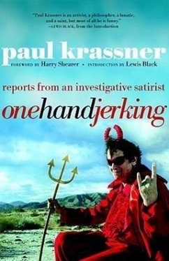 One Hand Jerking: Reports from an Investigative Journalist - Krassner, Paul