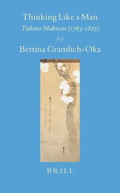 Thinking Like a Man: Tadano Makuzu (1763-1825) - Gramlich-Oka, Bettina