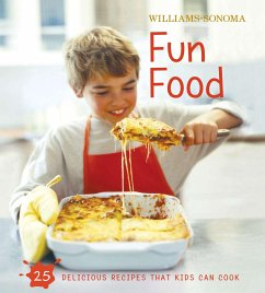 Williams-Sonoma Kids in the Kitchen: Fun Food - Rosenbaum, Stephanie