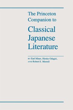 The Princeton Companion to Classical Japanese Literature - Miner, Earl; Morrell, Robert E.; Odagiri, Hiroko