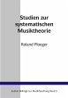 Studien zur Systematischen Musiktheorie - Bild 1