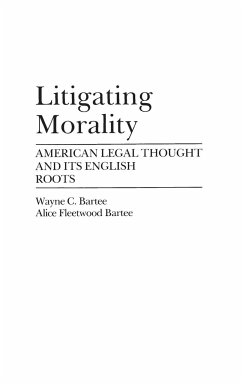Litigating Morality - Fleetwood Bartee, Alice; Bartee, Wayne