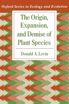 The Origin, Expansion, and Demise of Plant Species - Levin, Donald A.