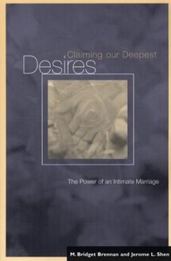 Claiming Our Deepest Desires - Brennan, M Bridget; Shen, Jerome L