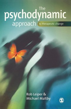 The Psychodynamic Approach to Therapeutic Change - Leiper, Rob;Maltby, Michael