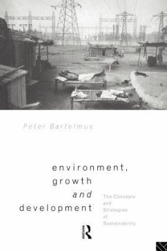 Environment, Growth and Development - Bartelmus, Peter