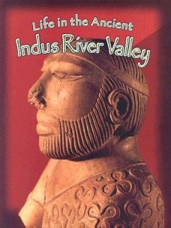 Life in the Ancient Indus River Valley - Richardson, Hazel