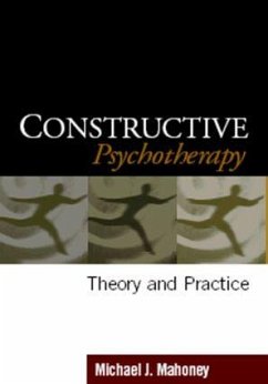 Constructive Psychotherapy - Mahoney, Michael J