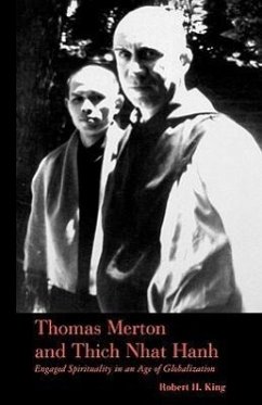 Thomas Merton and Thich Nhat Hanh - King, Robert H