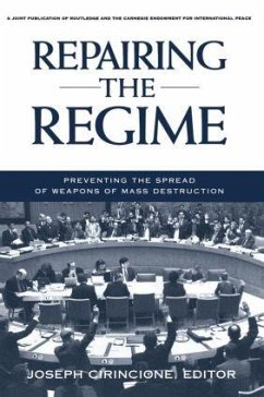 Repairing the Regime - Cirincione, Joseph (ed.)