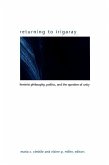Returning to Irigaray: Feminist Philosophy, Politics, and the Question of Unity