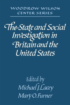 The State and Social Investigation in Britain and the United States - Lacey, Michael J. / Furner, Mary O. (eds.)