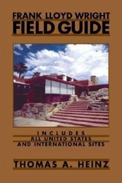Frank Lloyd Wright Field Guide - Heinz, Thomas A