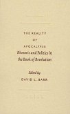 The Reality of Apocalypse: Rhetoric and Politics in the Book of Revelation