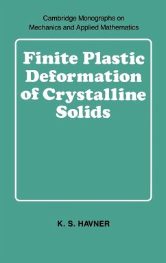 Finite Plastic Deformation of Crystalline Solids - Havner, K. S. (North Carolina State University)