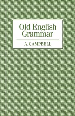 Old English Grammar - Campbell, A. Mrs; Campbell, Alistair