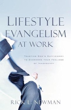 Lifestyle Evangelism At Work - Newman, Rick L.