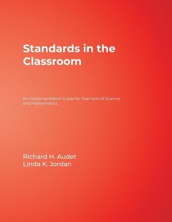 Standards in the Classroom - Audet, Richard H.; Jordan, Linda K.