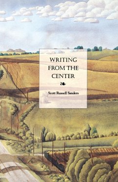 Writing from the Center - Sanders, Scott Russell