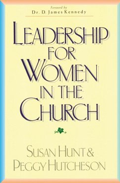Leadership for Women in the Church - Hunt, Susan; Hutcheson, Peggy Leadership for Women in the Church - Hunt, Susan; Hutcheson, Peggy