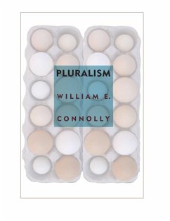 Pluralism - Connolly, William E