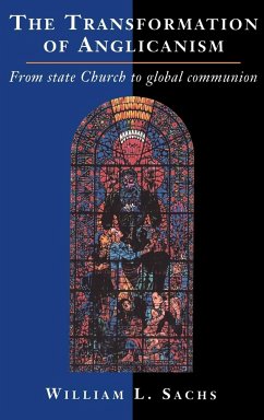 The Transformation of Anglicanism - Sachs, William L.