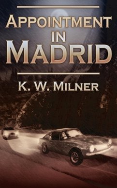 Appointment in Madrid - Milner, K. W.