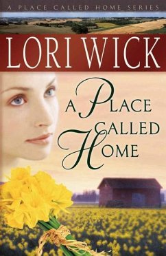A Place Called Home - Wick, Lori