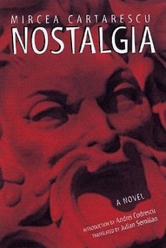 Nostalgia: Short Stories - Cartarescu, Mircea