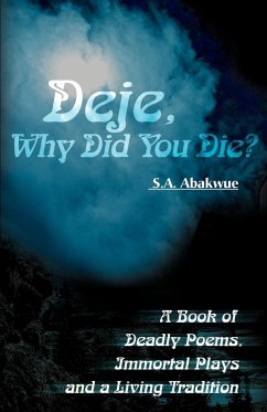 Deje, Why Did You Die? - Abakwue, S. A.